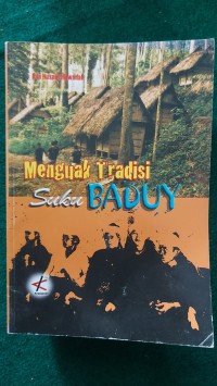 Image of Menguak Tradisi Suku Baduy