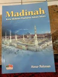 Image of Madinah : Kota modern Pertama dalam Islam